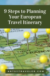 Pinterest graphic with the text 9 steps to planning your European travel itinerary above a map of Europe showing mostly France and England with yellow pins stuck in various destinations such as Paris and London.