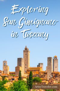 Pinterest graphic with the text "Exploring San Gimignano in Tuscany" over a picture of the towers of San Gimignano in Tuscany, Italy.