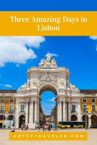 Pinterest graphic with the text "Three Amazing Days in Lisbon" over a picture of the Praça do Comércio in central Lisbon.
