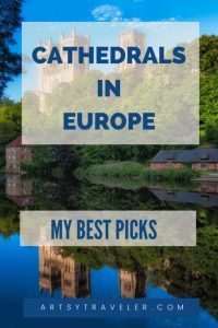 Pinterest graphic with the text Cathedrals in Europe over a picture of Durham Cathedral as seen from the river in England.