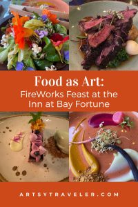 A vibrant collage of gourmet dishes, including colorful salads, expertly plated entrees, and desserts, with the title "Food as Art: FireWorks Feast at the Inn at Bay Fortune" overlaid.