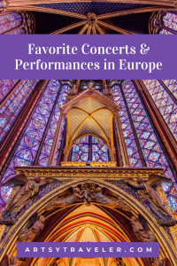 Pinterest graphic with the text faovrite concerts and performances in europe over a picture of the sainte chapelle stained glass windows in Paris