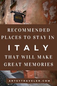 Pinterest graphic with the text Recommended Places to Stay in Italy That will make great memories over an old wall with a hotel sign.