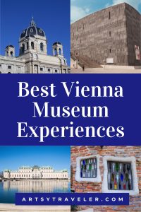 A collage featuring Vienna’s museums, including the Kunsthistorisches Museum dome, the modernist Mumok building, the Belvedere Palace with a pond, and a colorful brick wall with glass bottles embedded in concrete. Bold white text reads "Best Vienna Museum Experiences" with the website "artsytraveler.com."