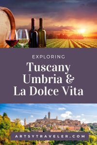 Pinterest graphic with the text "Exploring Tuscany, Umbria & La Dolce Vita: over two pictures. The top picture shows wine glasses and a sunset over a vineyard. The bottom picture shows the skyline of Siena in Tuscany.