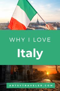 Pinterest graphic with the text Why I Love Italy over an Italian flag.