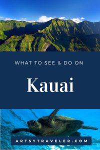 Pinterest graphic with the text "What to see and do on Kauai" over two pictures. The top picture shows the beautiful Napali coastline in Kauai. The bottom picture shows a swimming sea turtle.