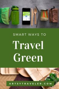 Pin with the text "Smart Ways to Travel Green"