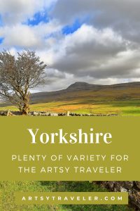 Pinterest graphic with the text "Yorkshire: Plenty of Variety for the Artsy Traveler" over a picture of hte Yorkshire moors.