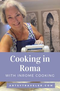 Carol Cram using a pasta maker at a cooking school in Rome. The text of the graphic is "Cooking in Roma: with InRome Cooking"