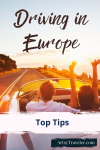 Pinterest graphic with the text Driving in Europe Top Tips. The photograph is of a couple in a sports car driving through the Tuscan countryside.