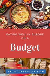 Pinterest graphic with the text Eating well on europe on a budget. above the text is a picture of a charcuterie board. below the picture is a picture of round red tables at a paris cafe.