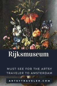 Pinterest graphic with the text Rijksmusum Must see for the artsy traveler to amsterdam