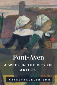 Pinterst graphic with the text "Pont-Aven: A week in the City of Arists" over a ppainting of two Breton girls by Gauguin.