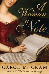 Book cover of A Woman of Note by Carol M. Cram showing a woman in 19th century dress holding a music score.