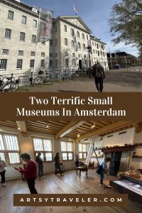 Pinterest graphic with th text two terrific small museums in amsterdam. Above the text is a picture of the Maritime museum and below the picture is a picture of Rembrandt's studio in the Rembrandt House museum.