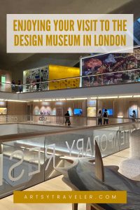 Pinterest graphic with the text "Enjoying Your Visit to the Design Museum in London" over a picture of the interior of the Design Museum in London, England.